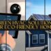 Green HVAC Solutions For Eco-Friendly Homes In 2024